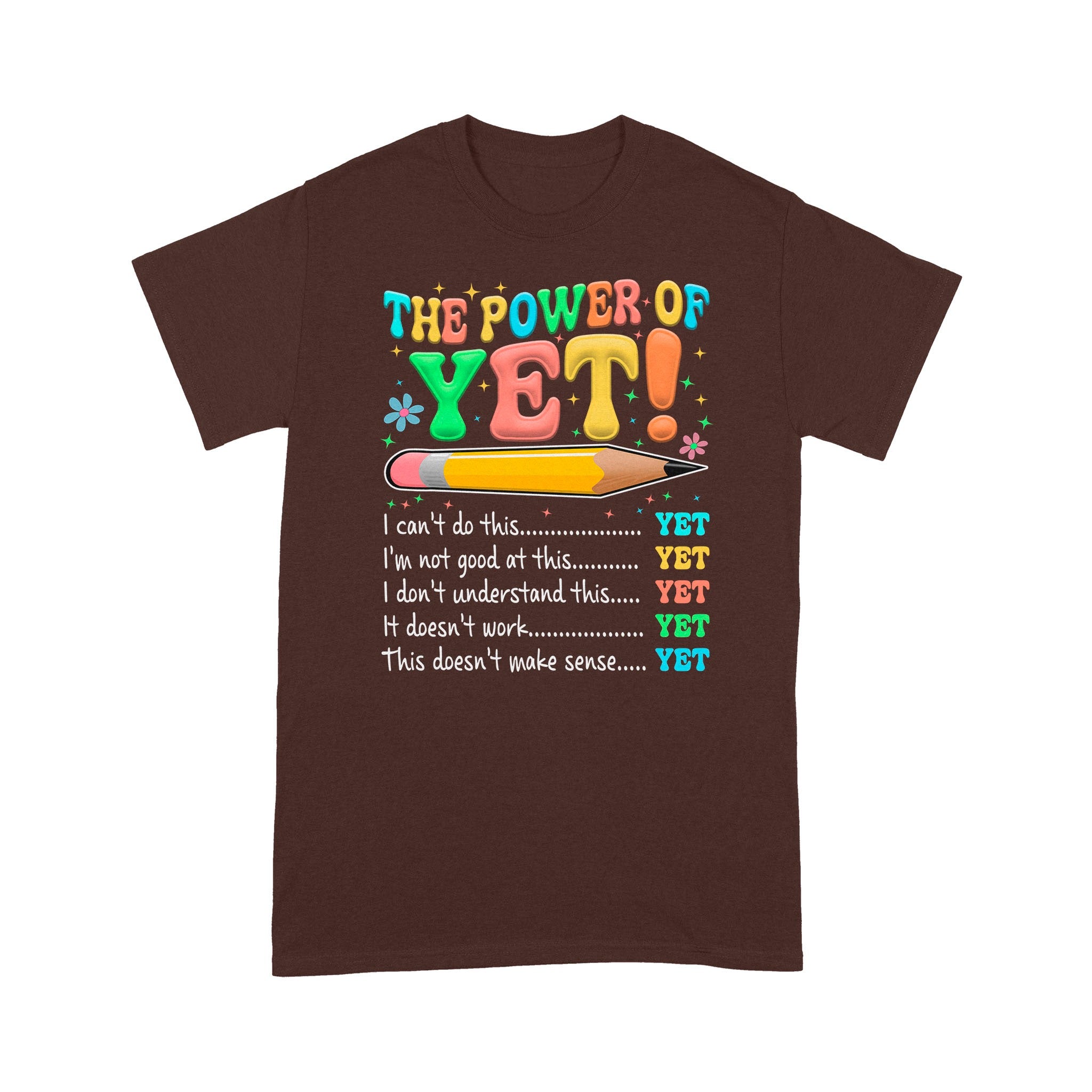 The Power Of Yet T-Shirt, I Can’t Do This Yet Tee, Growth Mindset Shirt, Motivational Teacher T-Shirt - Image 9