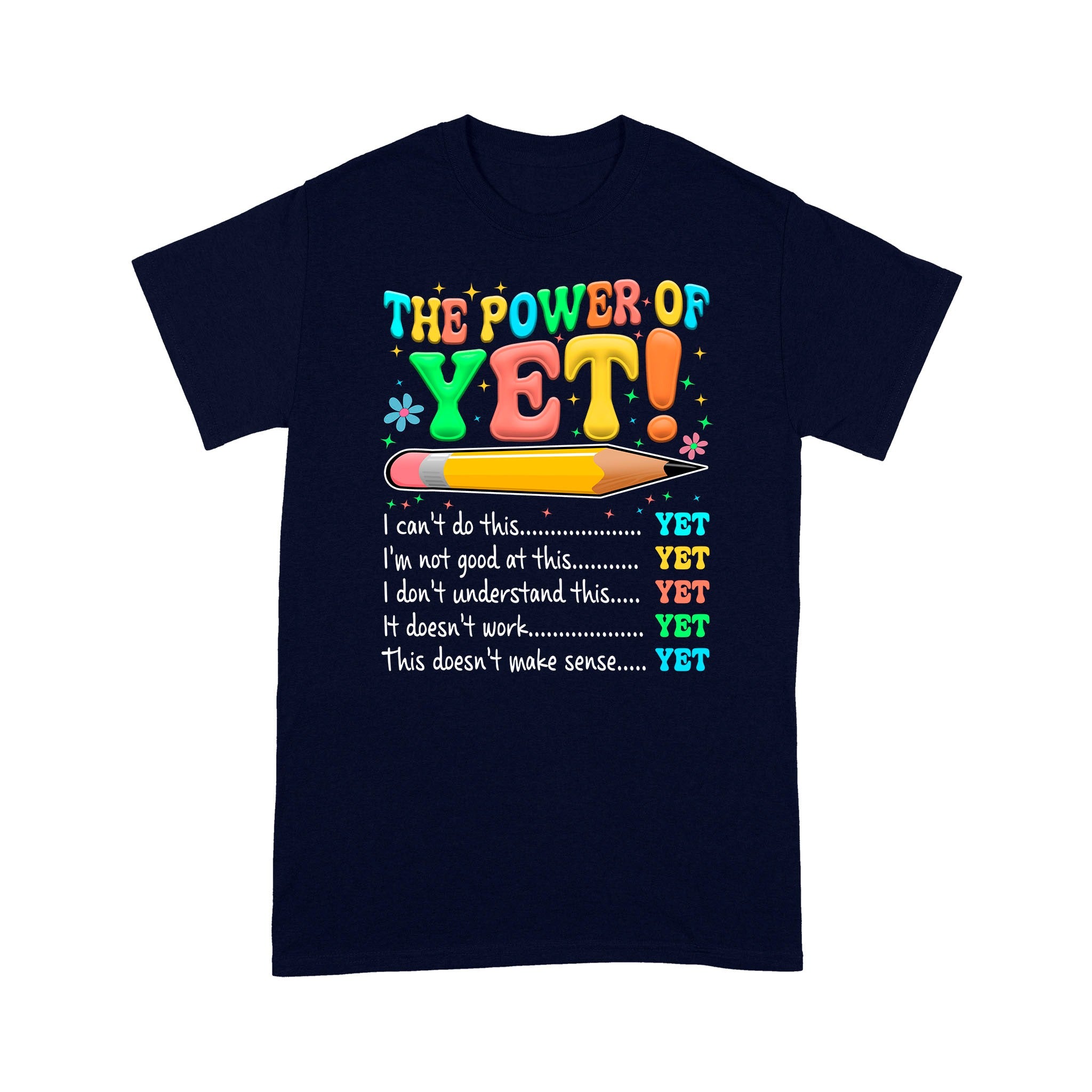 The Power Of Yet T-Shirt, I Can’t Do This Yet Tee, Growth Mindset Shirt, Motivational Teacher T-Shirt - Image 5