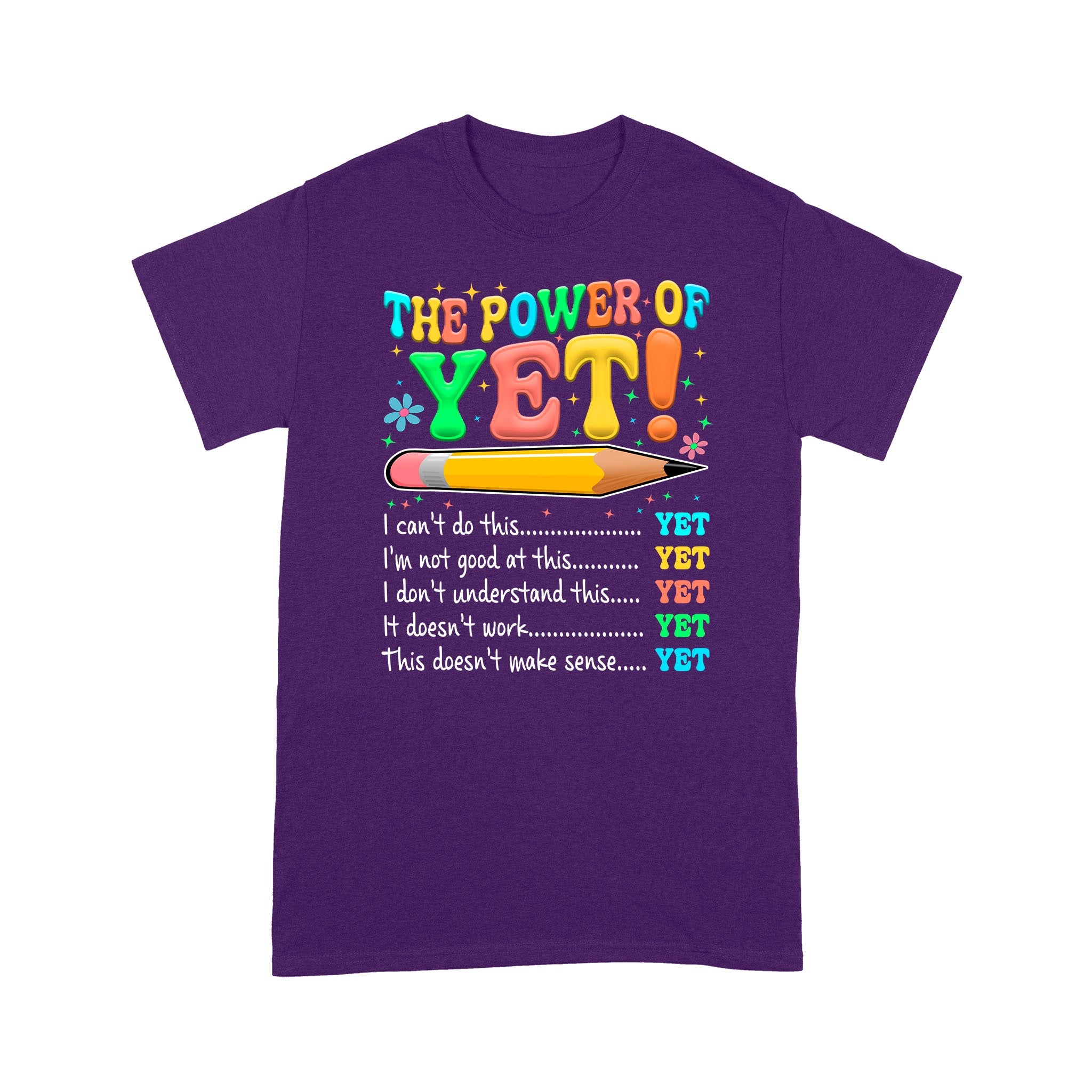 The Power Of Yet T-Shirt, I Can’t Do This Yet Tee, Growth Mindset Shirt, Motivational Teacher T-Shirt - Image 7